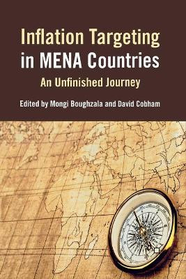 Inflation Targeting in MENA Countries: An Unfinished Journey by Mongi Boughzala 9781349331390