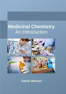 Medicinal Chemistry: An Introduction by Oakely Webster 9781635491814