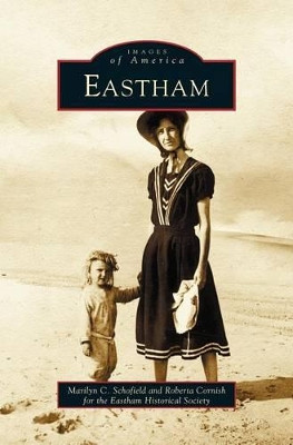 Eastham by Marilyn C Schofield 9781531607753