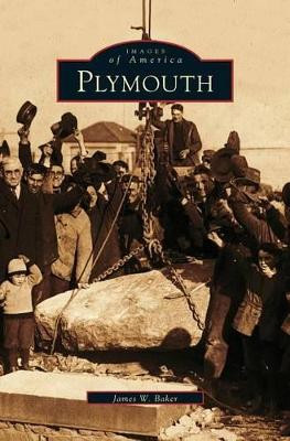 Plymouth by James W Baker 9781531606312