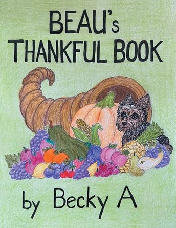 Beau's Thankful Book by A 9798991292955