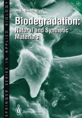 Biodegradation: Natural and Synthetic Materials by W. B. Betts 9781447134725