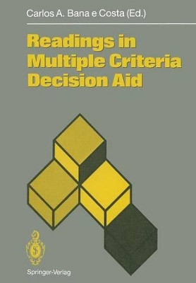 Readings in Multiple Criteria Decision Aid by Carlos A. Bana e Costa 9783642759376