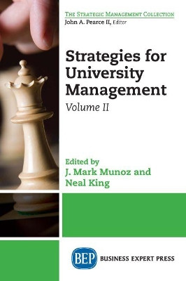 Strategies for University Management, Volume II by J Mark Munoz 9781631574030