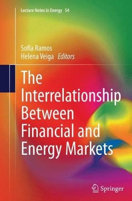 The Interrelationship Between Financial and Energy Markets by Sofia Ramos 9783662522479