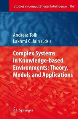 Complex Systems in Knowledge-based Environments: Theory, Models and Applications by Andreas Tolk 9783642099847