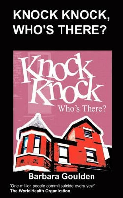 Knock Knock, Who's There? by B. Goulden 9781847475961