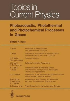 Photoacoustic, Photothermal and Photochemical Processes in Gases by Peter Hess 9783642838538