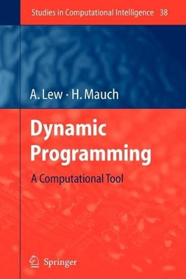 Dynamic Programming: A Computational Tool by Art Lew 9783642072000