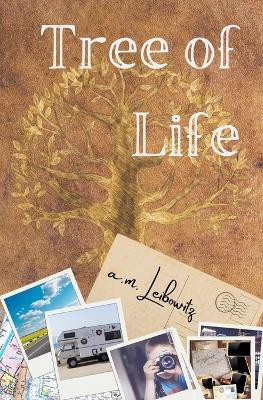 Tree of Life by A M Leibowitz 9781786455055