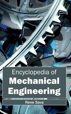 Encyclopedia of Mechanical Engineering by Rene Sava 9781632401960
