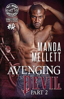 Avenging Devil Part 2: Satan's Devils MC San Diego by Manda Mellett 9781912288953