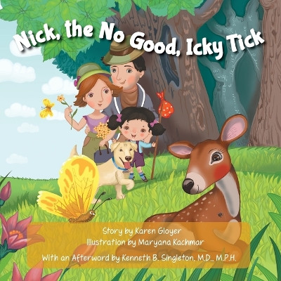 Nick, the No Good, Icky Tick by Karen Gloyer 9781962416306