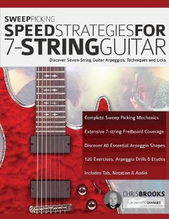 Sweep Picking Speed Strategies For 7-String Guitar by Chris Brooks 9781789330793