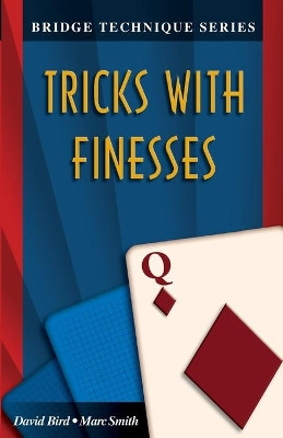 Tricks with Finesses by David Lyster Bird 9781894154369