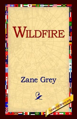 Wildfire by Zane Grey 9781595405487