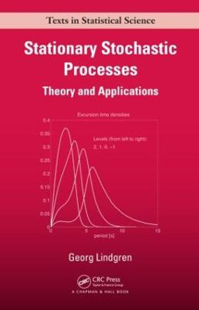 Stationary Stochastic Processes: Theory and Applications by Georg Lindgren