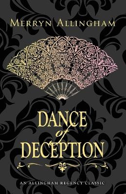 Dance of Deception: A Regency Romance by Merryn Allingham 9781999782429