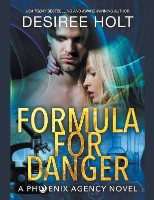 Formula For Danger by Desiree Holt 9781393338659