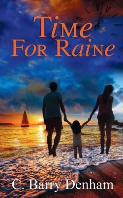 Time for Raine by C Barry Denham 9781509214266