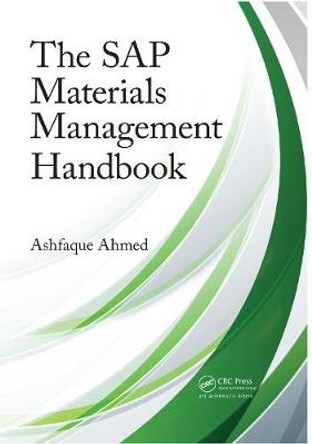 The SAP Materials Management Handbook by Ashfaque Ahmed