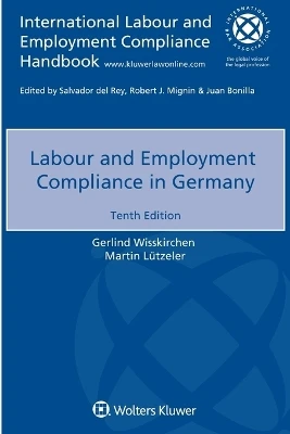 Labour and Employment Compliance in Germany by Gerlind Wisskirchen 9789403544540