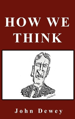 How We Think by John Dewey 9781607961376