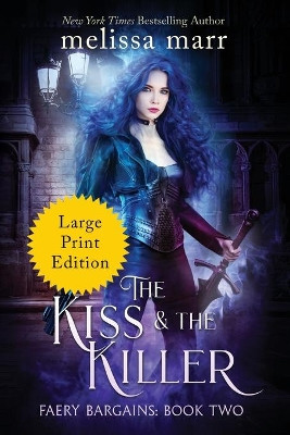 The Kiss & The Killer by Melissa Marr 9781953909206