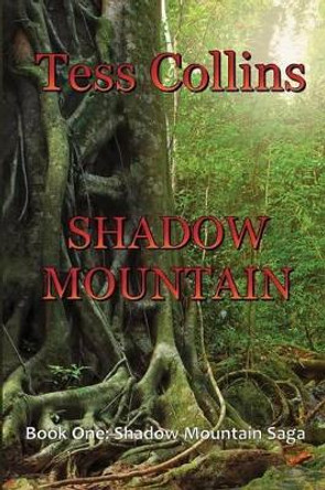 Shadow Mountain by Tess Collins 9781937356477