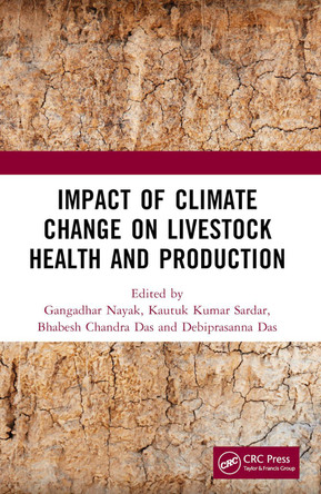 Impact of Climate Change on Livestock Health and Production by Gangadhar Nayak 9781032428727