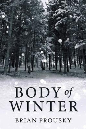 Body Of Winter by Brian Prousky 9784824167644