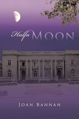 Halfa Moon by Joan Bannan 9781458211859