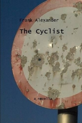 The Cyclist by Frank Alexander 9789490584023