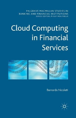 Cloud Computing in Financial Services by Bernardo Nicoletti 9781349445356