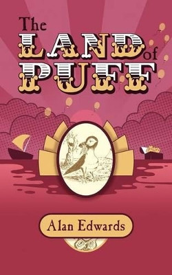 The Land of Puff by Alan Edwards 9781847484550