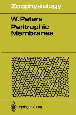 Peritrophic Membranes by Werner Peters 9783642844164