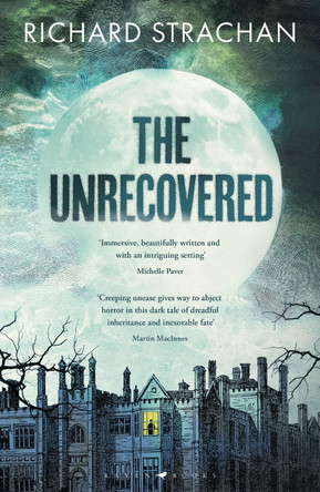 The Unrecovered by Richard Strachan 9781526670540