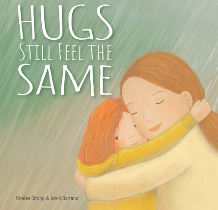 Hugs Still Feel the Same 9781922539960