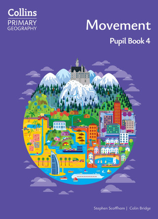 Collins Primary Geography – Collins Primary Geography Year 4 Pupil book 9780008728311