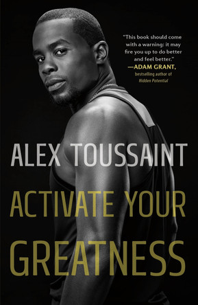 Activate Your Greatness by Alex Toussaint 9781250345516