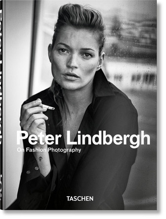 Peter Lindbergh. on Fashion Photography. 40th Anniversary Edition by Peter Lindbergh 9783836582865