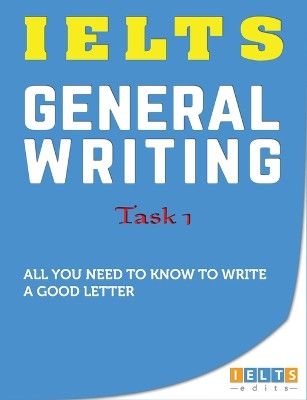 IELTS General Writing Task 1 by  9780993366833