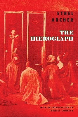 The Hieroglyph by Ethel Archer 9781645251262