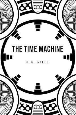 The Time Machine by H G Wells 9781800603653