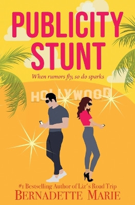 Publicity Stunt by Bernadette Marie 9781631123771