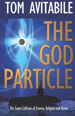 The God Particle by Tom Avitabile 9781611881943