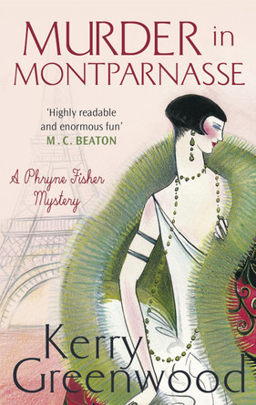 Murder in Montparnasse by Kerry Greenwood