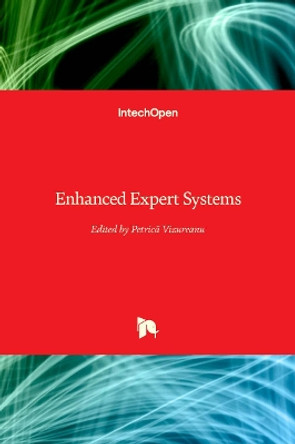 Enhanced Expert Systems by Petrică Vizureanu 9781838818852