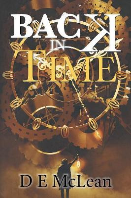 Back in Time by D E McLean 9781543495430