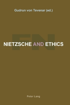 Nietzsche and Ethics by Gudrun Von Tevenar 9783039110452